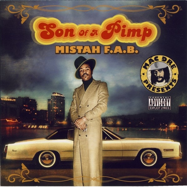 Mistah F.A.B. - Son Of A Pimp